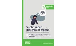 Slecht slapen, piekeren en stress&nbsp;?