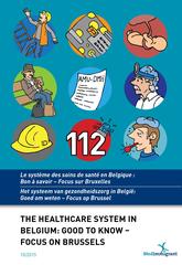 Livrets 'Le système des soins de santé en Belgique: bon à savoir' (update 2015)